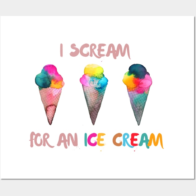 I scream for ice cream Wall Art by ninoladesign